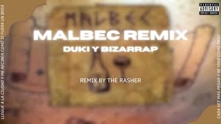 DUKI X BIZARRAP  MALBEC REMIXX BY THE RASHER [upl. by Perkins983]