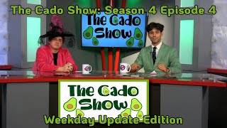 The Cado Show  Season 4 Episode 4 [upl. by Eerej840]