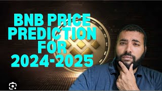 Binance BNB Price Prediction for the 202425 Bull Run [upl. by Rosenkrantz493]