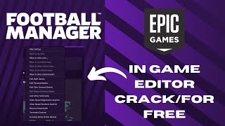 Football Manager 2024  How to crackget In Game Editor for Free [upl. by Neyud]