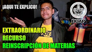 ¿Cómo es la reinscripción de materias en la BUAP   Recurso y Examen Extraordinario  TORETO1309 [upl. by Kannav]