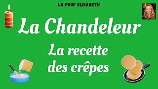 La Chandeleur  La fête des crêpes  La recette des crêpes en français Niveau A1 de FLE [upl. by Anitnerolf]