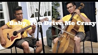 Sam Smith Baby You Drive Me Crazy  CelloGuitar Cover [upl. by Myrtie]