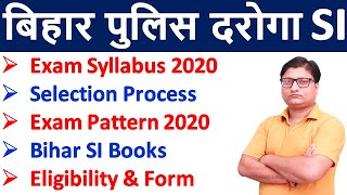 Bihar SI Syllabus amp Exam Pattern 2020 ¦¦ BPSSC Bihar Daroga SI Online Form 2020 Eligibility amp Books [upl. by Dupaix]