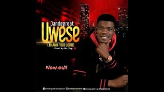 Dan DGreat Uwese Baba Lyrics Video Official [upl. by Aihsenod]