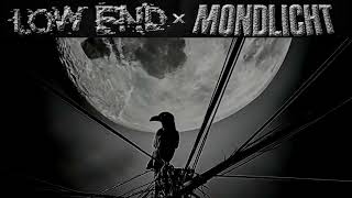 low End X mondlicht [upl. by Favianus]