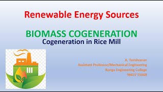 Biomass Cogeneration Cogeneration in Rice Mill [upl. by Guidotti]