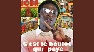 Cest le boulot qui paye  Soba [upl. by Brag]