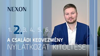 NEXON TUDÁSTÁR 2024 2 rész A családi kedvezmény nyilatkozat [upl. by Kiefer]