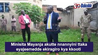 Minisita Mayanja akutte nnannyini ttaka eyajeemedde ekiragiro kya kkooti [upl. by Aryamo]