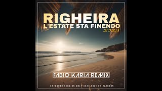 ☀️ Righeira  L Estate sta finendo ☀️ Fabio Karia Remix 😎 [upl. by Hgielanna]