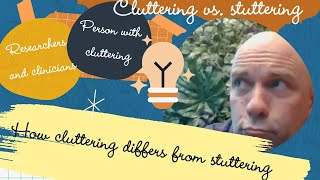 DIFFERENCE CLUTTERING VS STUTTERING EXPLAINED [upl. by Rochester]