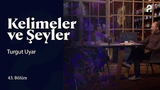 Turgut Uyar  Kelimeler ve Şeyler  43 Bölüm trt2 [upl. by Randa]