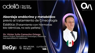 BeGy Abordaje endócrino y metabólico previo a Ginecología Estética Dr Víctor J Camacho [upl. by Petulah]