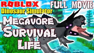 Roblox Dinosaur Simulator  Megavore Survival Life FULL MOVIE [upl. by Dulcy697]