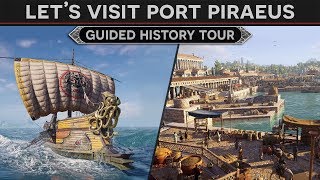 Lets Visit Port Piraeus Home of the Athenian Navy  History Tour in AC Odyssey Discovery Mode [upl. by Dyer]