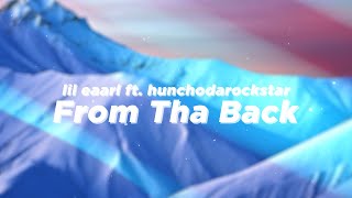 Lil Eaarl  From Tha Back Lyrics ft HunchoDaRockstar  from the back from the back  tiktok [upl. by Miah]