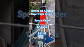 Antena G6 Vertikal Radio Airband 121 124 mhz [upl. by Ahseiyt]