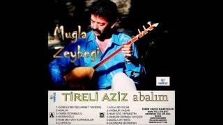 Tireli Aziz  Muğla Zeybeği  Yavuz kasetçilik [upl. by Mirilla300]