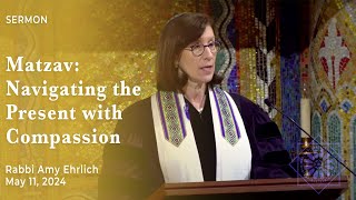 Rabbi Amy Ehrlich  May 11 2024  Matzav Navigating the Present with Compassion [upl. by Nolak479]