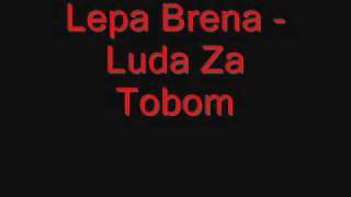 Lepa Brena  Luda Za Tobomwmv [upl. by Cyprian115]