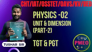 CHTIATOSSTET PHYSICS CLASS02  UNIT amp DIMENSION Part02 OAVSKV special [upl. by Saidel]