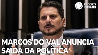 Senador Marcos do Val anuncia que vai deixar a política [upl. by Yecniuq]