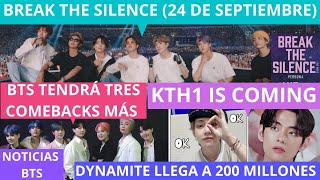 BREAK THE SILENCE 24 SEPTIEMBRE  COMEBACK DE BTS Y MIXTAPE DE V  DYNAMITE 200 MILLONES NOTICIAS [upl. by Ennasil595]