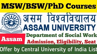 Social Work Courses BSW MSW PhD l Assam Central University l Admission Eligibility amp Seat l Assam [upl. by Bibeau]