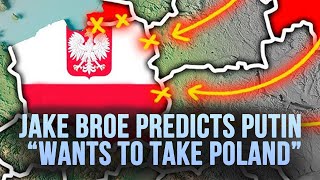 Putin Wants To INVADE Poland after Taking Ukrainequot  Jake Broe Explains [upl. by Claus]