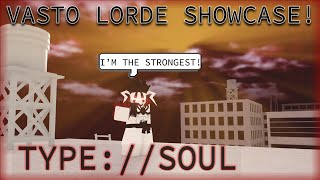 VASTO LORDE SHOWCASE TYPESOUL [upl. by Hasty567]