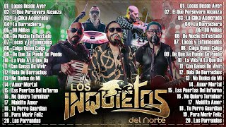 Los Inquietos del Norte  Mix 30 Grandes Éxitos Canciones [upl. by Iney]