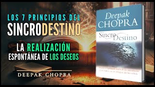 HAZ LA PRUEBA Lograrás la realizacion ESPONTANEA de TUS DESEOS  Deepak Chopra Sincrodestino [upl. by Ilatan]