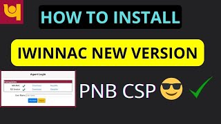 How to download and install pnb csp iwinnac integra new version [upl. by Marchal]