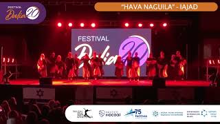 quotHAVA NAGUILAquot  Iajad  Festival Dalia 2024 [upl. by Corell]