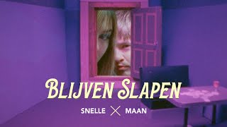 Snelle amp Maan  Blijven Slapen [upl. by Haymes529]