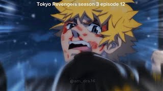 Takemichi took down Kisaki Hilarious Tokyo Revengers season 3 episode 12 [upl. by Marguerie]