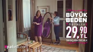 Patırtıcom Büyük Beden TV Reklamı  Ocak 2018 [upl. by Winebaum]