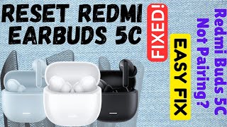 How to Connect amp Reset Redmi Buds 5C  Fix Redmi Earbuds Not PairingWorking  Guide in Hindi [upl. by Asset570]