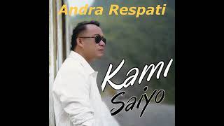 Andra Respati kami saiyo [upl. by Lledroc]