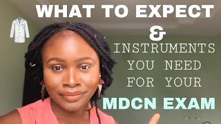 WHAT To EXPECT ON YOUR MDCN EXAM DAY  INSTRUMENTS FOR MDCN EXAM [upl. by Nanda]