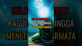 INILAH KESEDIHAN RASULULLAH SEHINGGA MENETESKAN AIRMATA shortsfeed tanyailmuindonesia [upl. by Dougal]