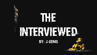 The Interviewed by jgems  A FNAF Movie [upl. by Darcey]