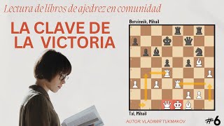 Lectura de libro quotLA CLAVE DE LA VICTORIAquot V Tukmakov PARTE 6 [upl. by Palladin]