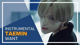 INSTRUMENTAL TAEMIN 태민  WANT Lyrics in CC [upl. by Schuh578]