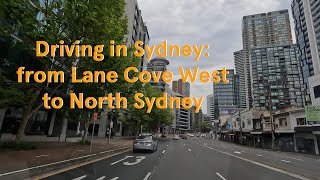 Driving in Sydney from Lane Cove West to North Sydney [upl. by Anaila]