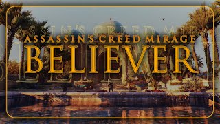 GMV Assassins Creed Mirage  Believer [upl. by Woodward510]