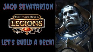 Horus Heresy Legions  Jago Sevatarion  Building a Competitive Deck [upl. by Coplin]