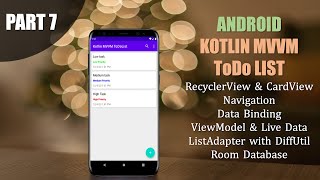 Part7  Kotlin MVVM ToDoList  Read Tasks [upl. by Orlina]