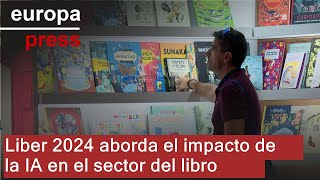 Liber 2024 aborda el impacto de la IA en el sector del libro [upl. by Drofdeb]